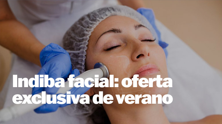 Indiba facial: oferta de verano con regalo exclusivo post thumbnail