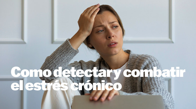 Estrés crónico: cómo detectarlo y combatirlo de forma natural post thumbnail